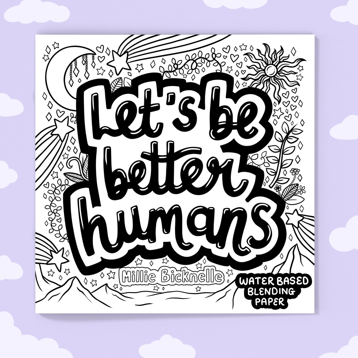 Let's Be Better Humans Colouring Book