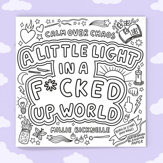 A Little Light In A F*cked Up World