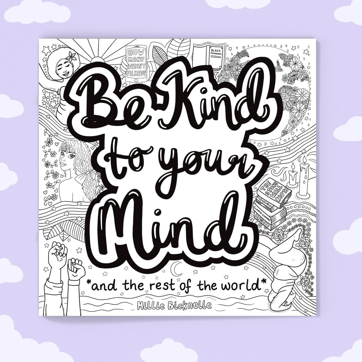 Be Kind to Your Mind Colouring Book - calmoverchaosltd