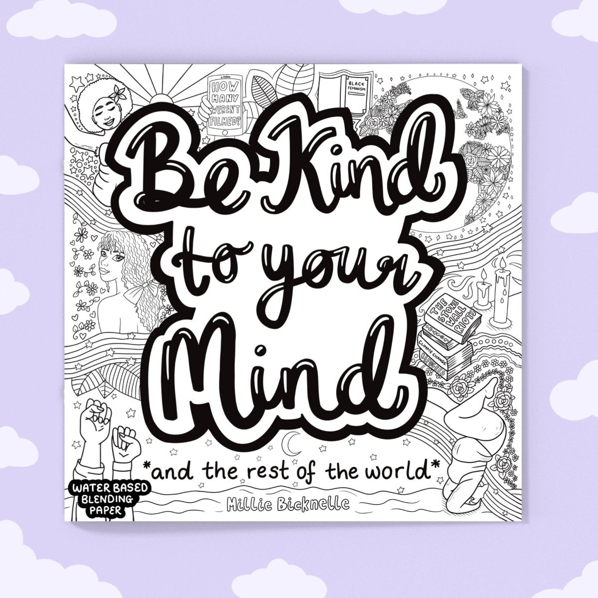 Be Kind to Your Mind Colouring Book - calmoverchaosltd