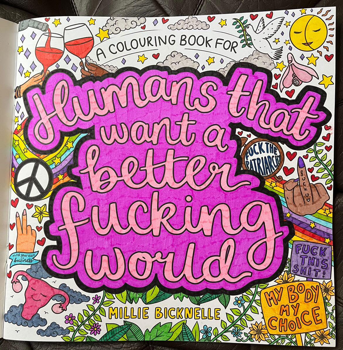 Humans That Want A Better F*cking World Colouring Book🔞 - calmoverchaosltd