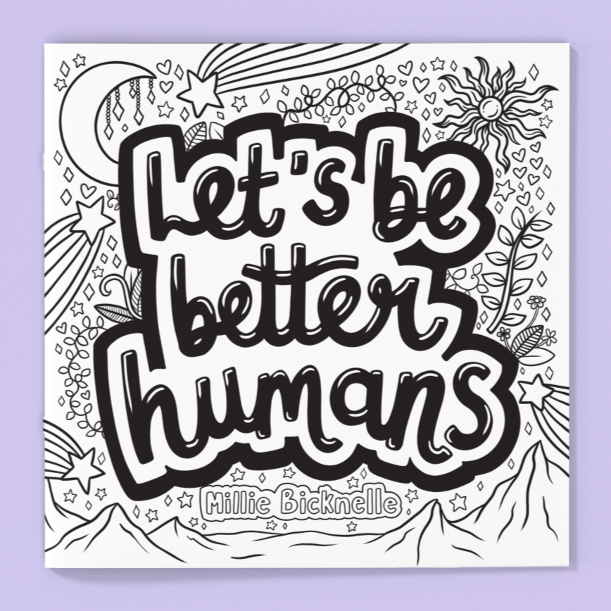 Let's Be Better Humans Colouring Book