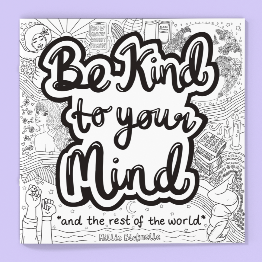 Be Kind to Your Mind Colouring Book